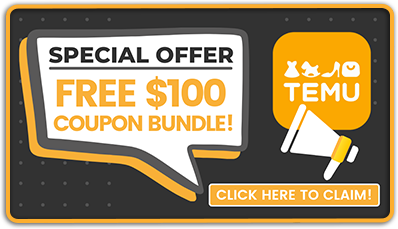 Temu $100 Coupon