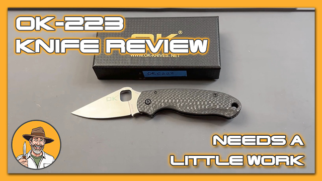 OK-223 Knife Review – Needs A Little Work