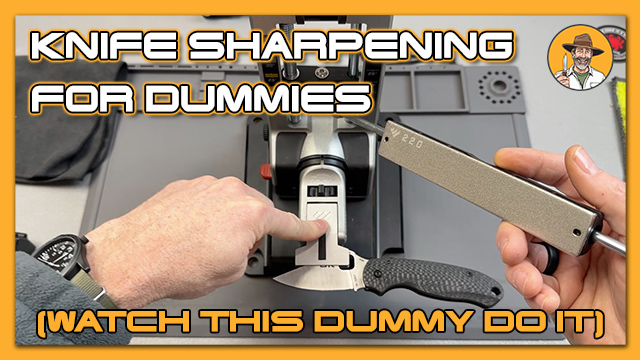 Knife Sharpening For Dummies (Yes, I’m the only Dummy here!)