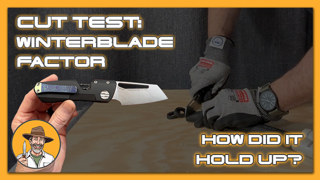 Cut Test: Winterblade Factor B3 in M390