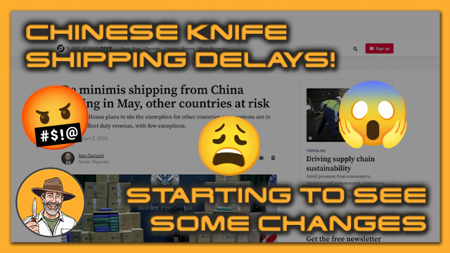 Chinese Knife Shipping Delays: Tariff Impact on Replica Knives