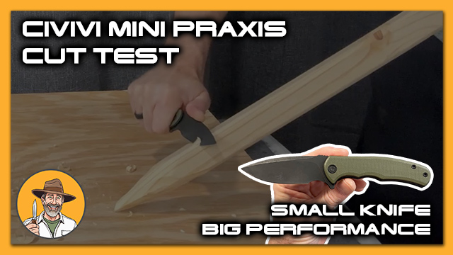 Civivi Mini Praxis Cut Test: Small Knife, Big Performance