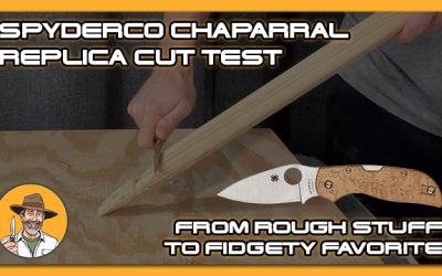 Spyderco Chaparral replica Cut Test: From Rough Stuff to Fidgety Favorite